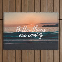 Better Things are Coming | Photography Outdoor Rug
