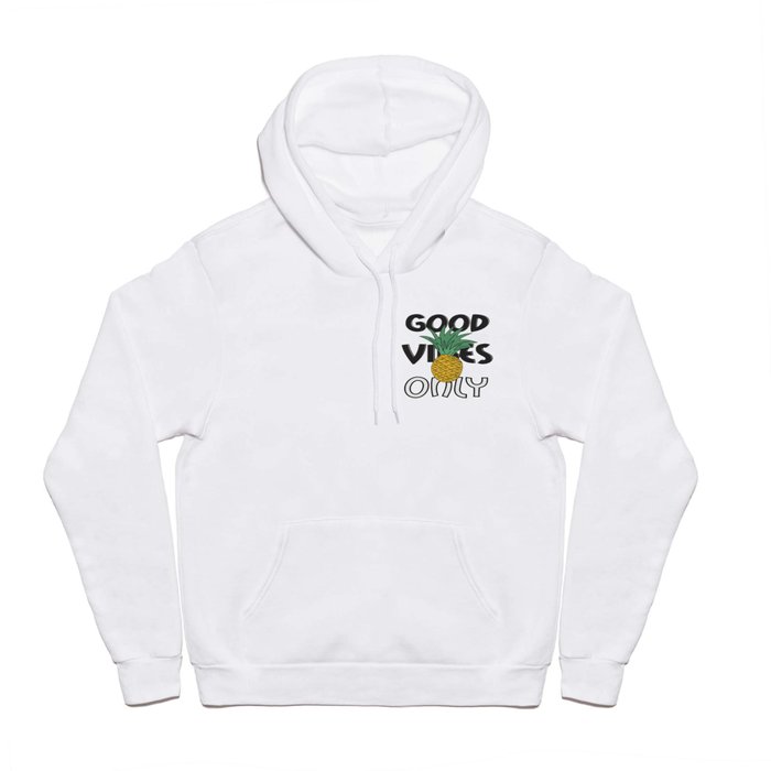 GOOD VIBES ONLY Hoody