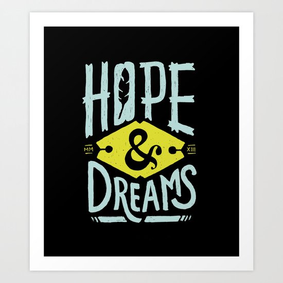Hope and Dreams Art Print
