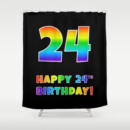 [ Thumbnail: HAPPY 24TH BIRTHDAY - Multicolored Rainbow Spectrum Gradient Shower Curtain ]