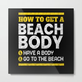 Get A Beach Body Anti Diet Overweight Metal Print | Fast Food, Sweet Tooth, Full Fat, Slim, Obese, Junk Food, Low Carb, Diet, Bad Food, Overweight 