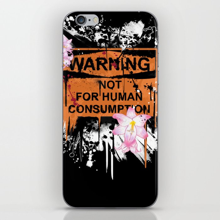 not for human consumption iPhone Skin