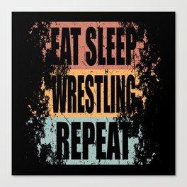 Wrestling Saying Funny Canvas Print