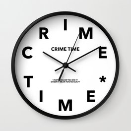 Crime Time  Wall Clock