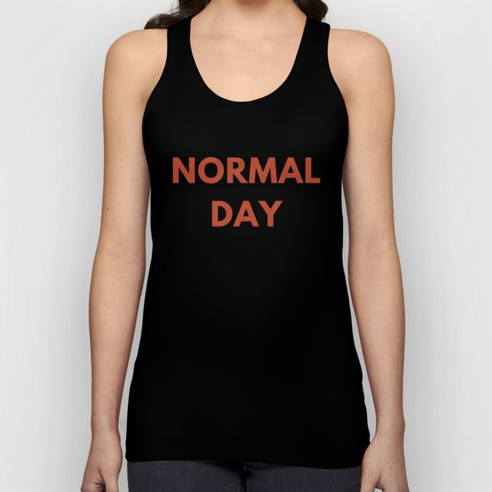 normal day Tank Top