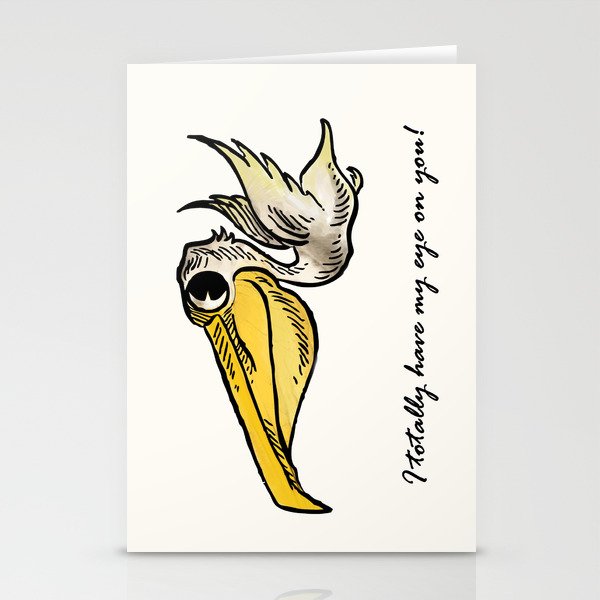 Pelican - whose beak can hold more than its belly can Stationery Cards