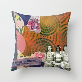 You'll Never Guess Throw Pillow