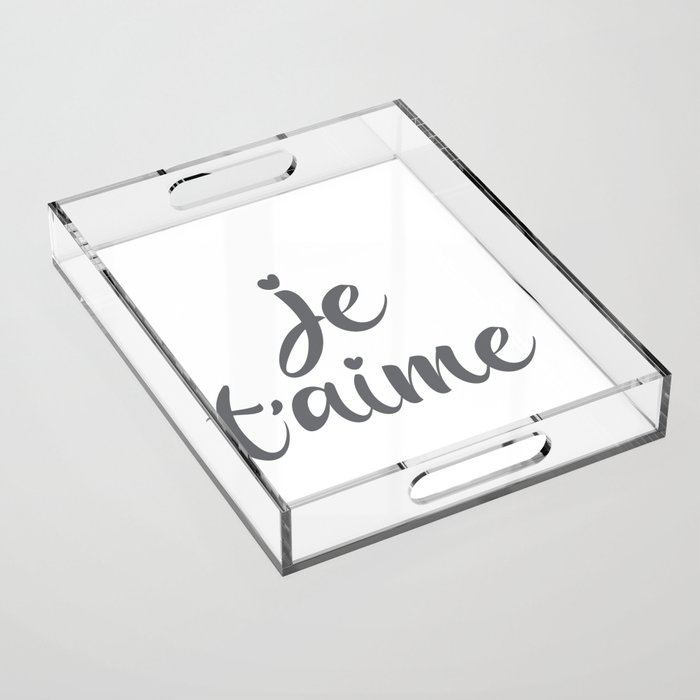 Je T'aime - I Love You - French Sayings Acrylic Tray