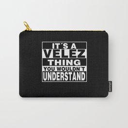 VELEZ Surname Personalized Gift Carry-All Pouch