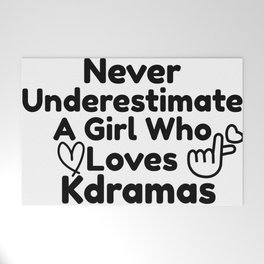Never Underestimate A Girl Who Loves Kdramas Welcome Mat