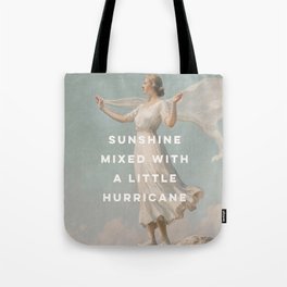 Sunshine Mixed With a Little Hurricane, Feminist Tote Bag