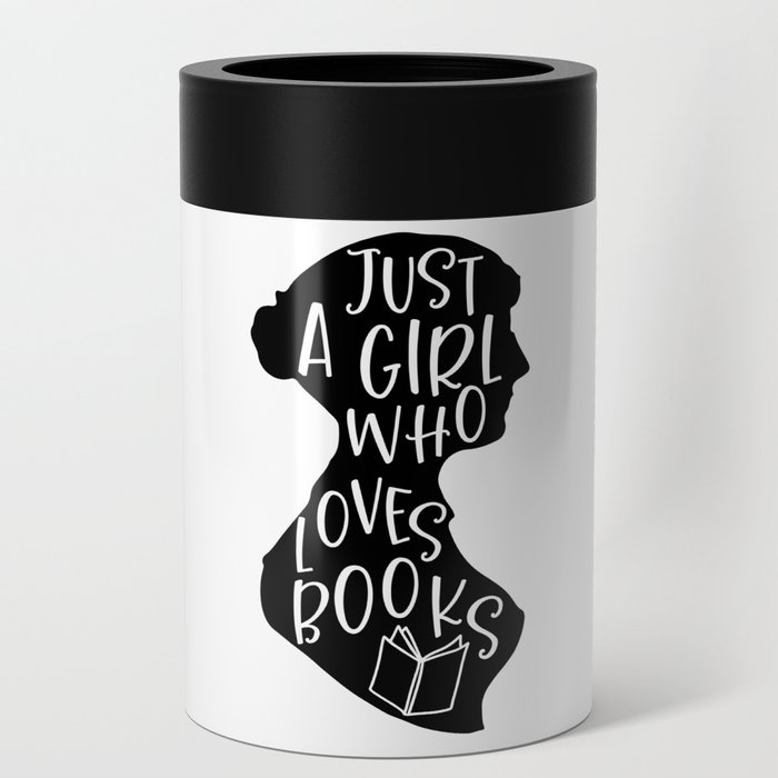 Just A Girl Who Loves Books Can Cooler