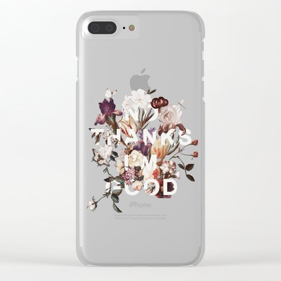 No Thanks I'm Good Clear iPhone Case