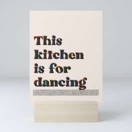 This Kitchen Is For Dancing Retro Typography Mini Art Print