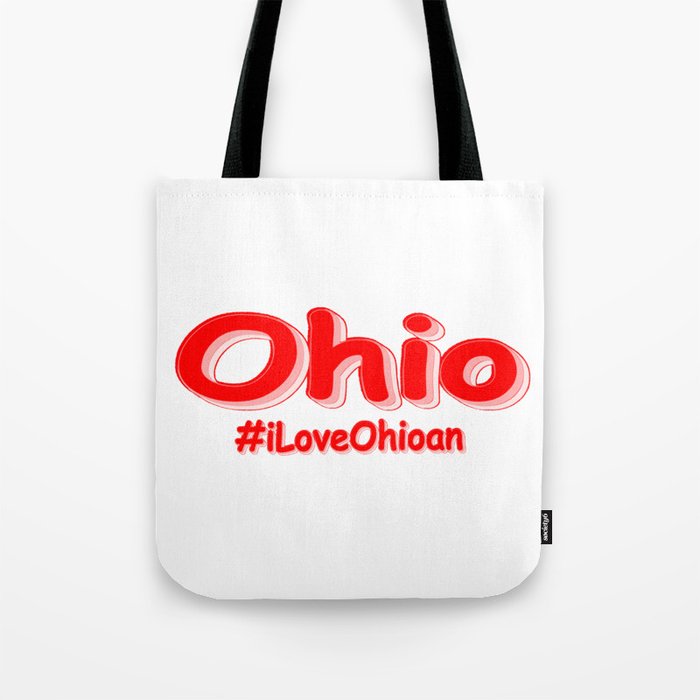  "#iLoveOhioan " Cute Design. Buy Now Tote Bag