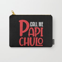 Call Me Papi Chulo Daddy Gift Spanish Latino Carry-All Pouch