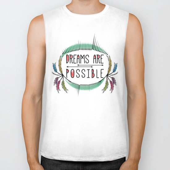 Dreams are Possible Biker Tank