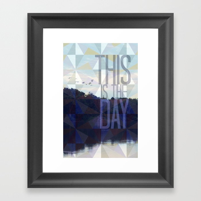 This is the Day Christian Design Framed Art Print