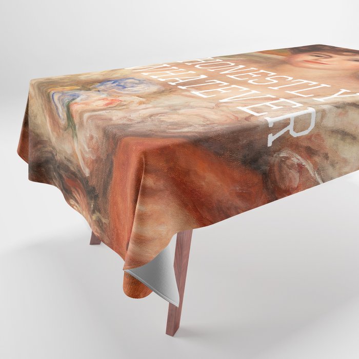 Honestly whatever - fine art Tablecloth