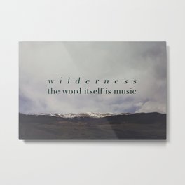Edward Abbey x Wilderness Metal Print | Wilderness, Photo, Digitalmanipulation, Mountain, Northwest, Digital, Clouds, Color, Nature, Quote 