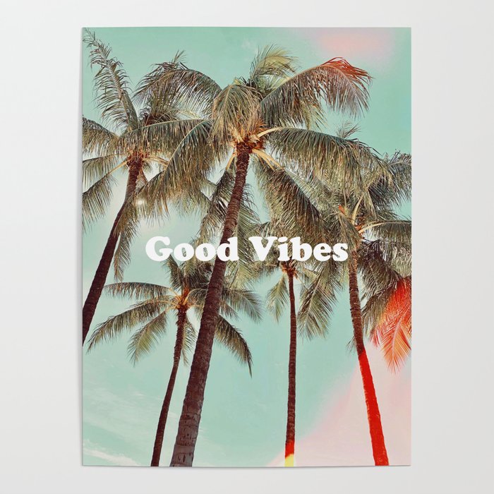 Good Vibes palms Poster