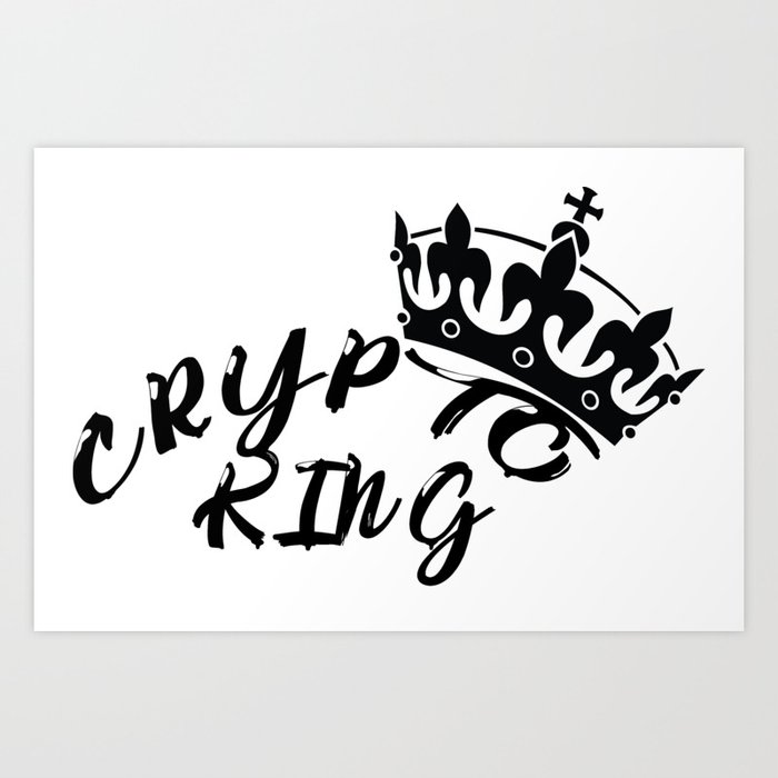 Crypto King Art Print