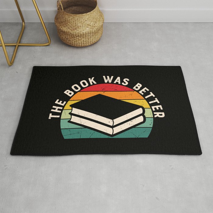 The Book Was Better Bookworm Reading Funny Rug