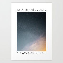 I Know Nothing With Any Certainty But The Sight Of The Stars Makes Me Dream | Vincent Van Gogh Quote and Astrophotography | Night Sky Art Print
