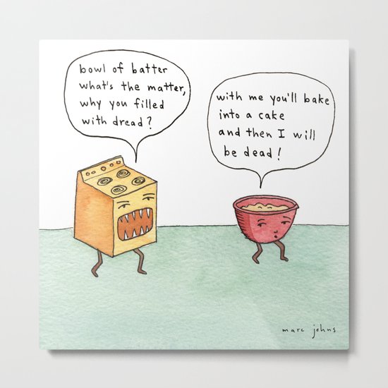 bowl of batter, what's the matter Metal Print