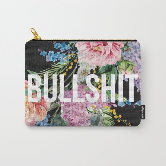 Bullshit Carry-All Pouch