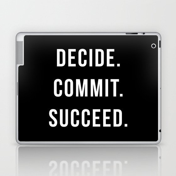 Decide Commit Succeed Motivational Gym Quote Laptop & iPad Skin