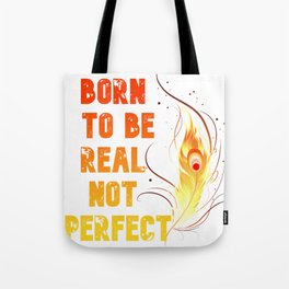 Real Not Perfect Tote Bag