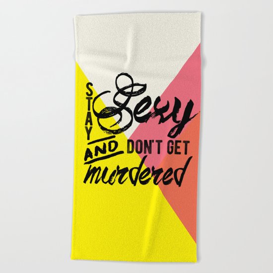 Stay Sexy Beach Towel