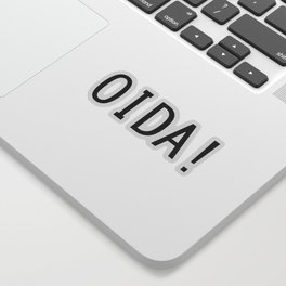 OIDA! (Alter!) - Austrian Slang Word "Dude!"/"wth!" Sticker | Quote, Digital, Text, Graphicdesign, Edit, Wienerisch, Umgangssprache, Germany, Austria, Deutsch 
