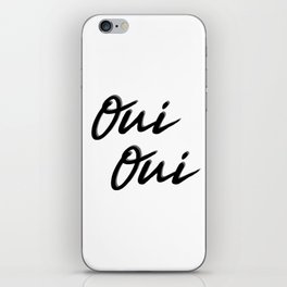 Oui Oui - Funny French Sayings iPhone Skin