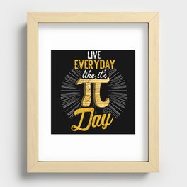 Math Meme Math Nerd Live Everyday Like Pi Day Recessed Framed Print