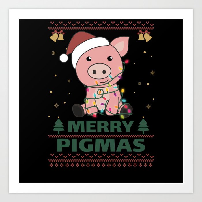 Merry Pigmas Funny Pig Christmas Pun Art Print