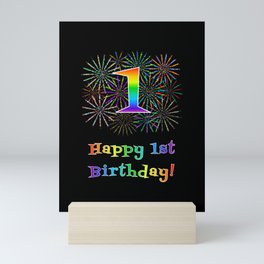 [ Thumbnail: 1st Birthday - Fun Rainbow Spectrum Gradient Pattern Text, Bursting Fireworks Inspired Background Mini Art Print ]