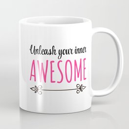 Unleash Inner Awesome Funny Quote Mug