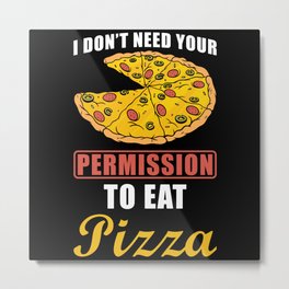 Pizza Metal Print