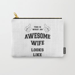 AWESOME WIFE Carry-All Pouch