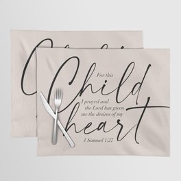 For This Child I Have Prayed and the Lord Has Given Me the Desires of My Heart. -1 Samuel 1:27 Dual Fonts Peach Background Placemat