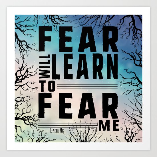 Shatter Me - Fear Art Print