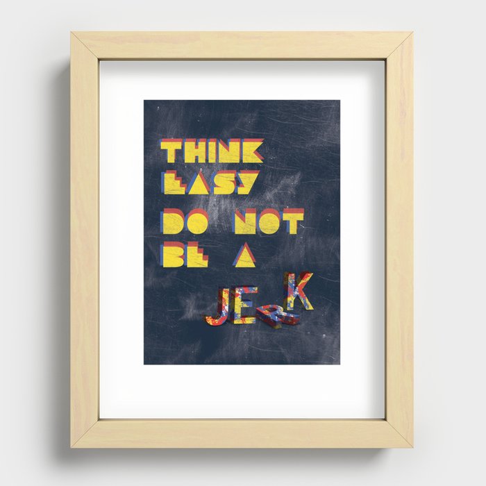 Think easy. Recessed Framed Print