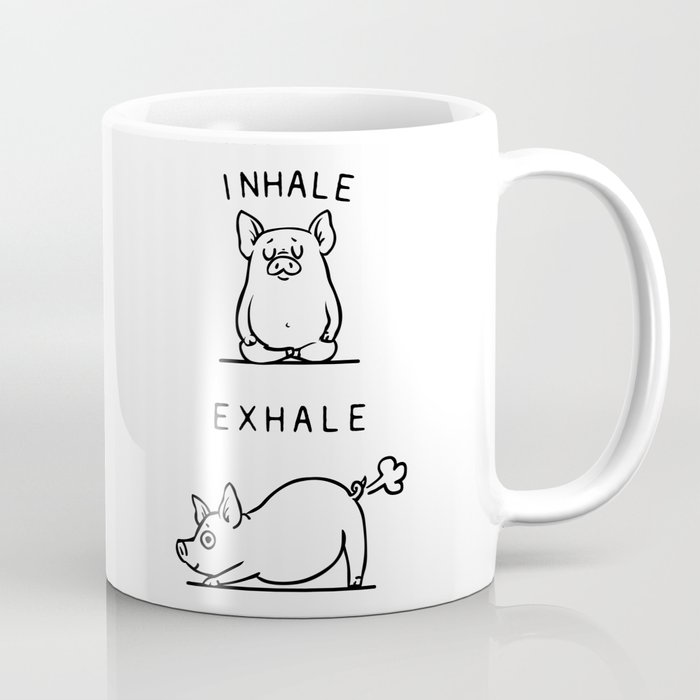 Inhale Exhale Pig Coffee Mug
