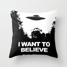 I WANT TO BELIEVE Throw Pillow