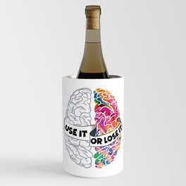 Use It Or Lose It - Analytic Creative Brain Left Right Wine Chiller