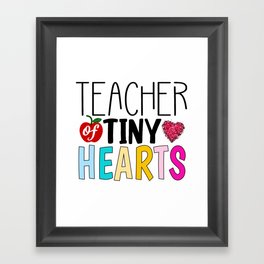 Teacher of tiny hearts , cool teacher Framed Art Print