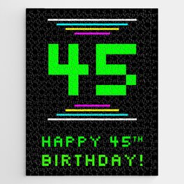 [ Thumbnail: 45th Birthday - Nerdy Geeky Pixelated 8-Bit Computing Graphics Inspired Look Jigsaw Puzzle ]