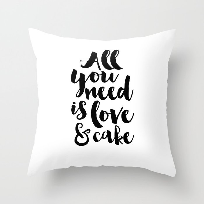 Cake Shop Decor All You Need Is Love And Cake Cake Art Cake Quote